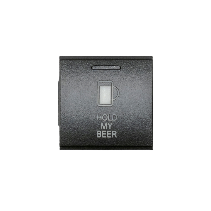 Toyota OEM Square Style "HOLD MY BEER" Switch